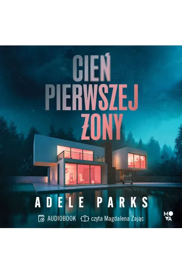 Audiobook Cie� pierwszej �ony mp3 - Adele Parks