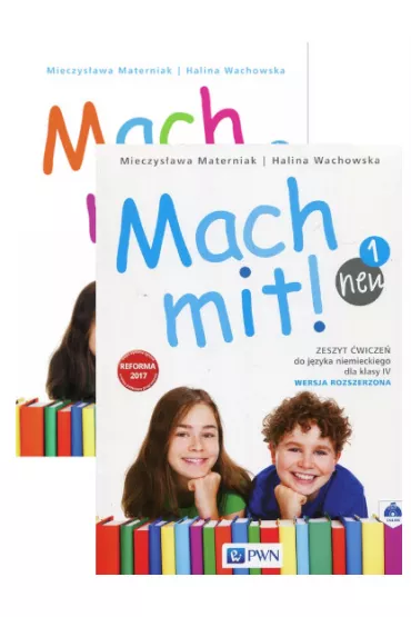 Mach mit! neu 1. Podr�cznik i zeszyt �wicze� do j�zyka niemieckiego dla klasy 4 - Halina Wachowska, Mieczys�awa Materniak-Behrens
