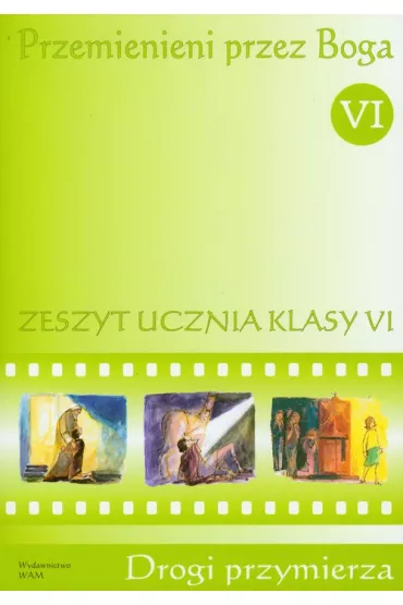 Religia SP KL 6. �wiczenia Przemienieni przez Boga - Agnieszka Banasiak