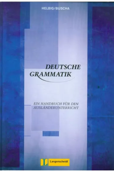 Deutsche grammatik - Gerhard Helbig, Joachim Buscha