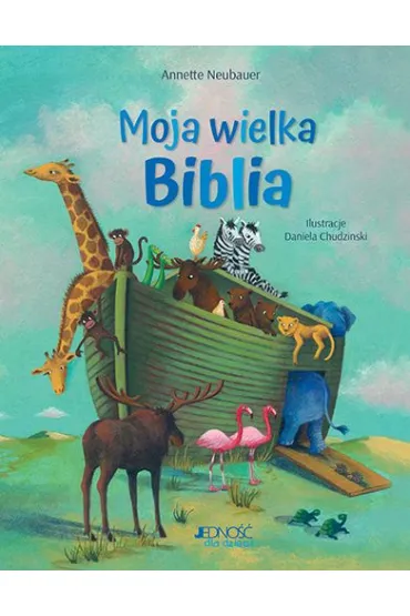 Moja wielka Biblia - Annette Neubauer