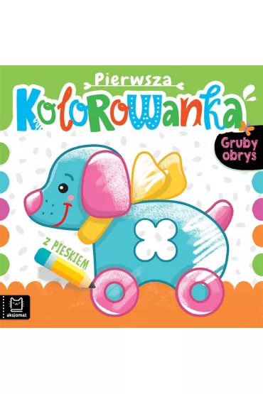 PIERWSZA KOLOROWANKA Z PIESKIEM. GRUBY OBRYS - Anna Podg�rska