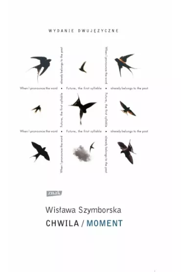 Chwila Wydanie dwuj�zyczne - Wis�awa Szymborska