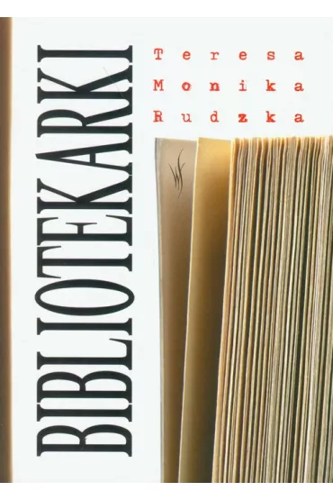 Bibliotekarki - Teresa Monika Rudzka