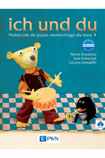 Ich und du. Nowa edycja. Podrecznik do j�zyka niemieckiego dla klasy 3 - Ewa Krawczyk, Lucyna Zast�pi�o, Marta Kozubska