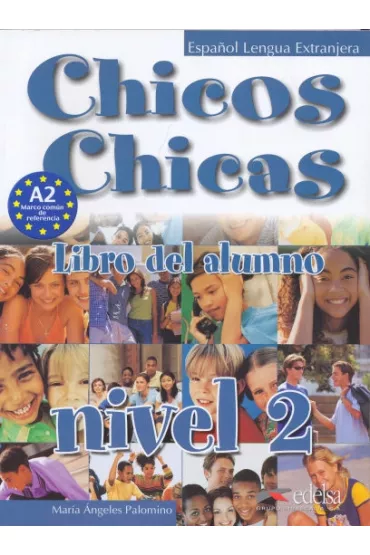 Chicos Chicas 2 podr�cznik - Maria Palomino