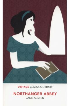 Northanger Abbey. Vintage Classics Library
