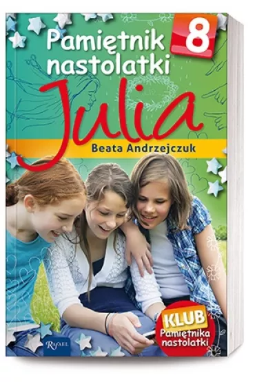 Pami�tnik nastolatki 8 - Julia - Beata Andrzejczuk