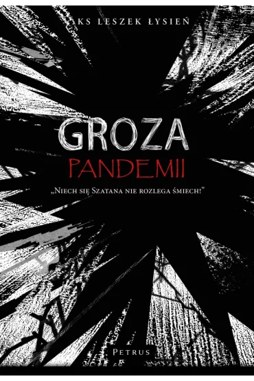 Groza pandemii - Leszek  �ysie� Ks