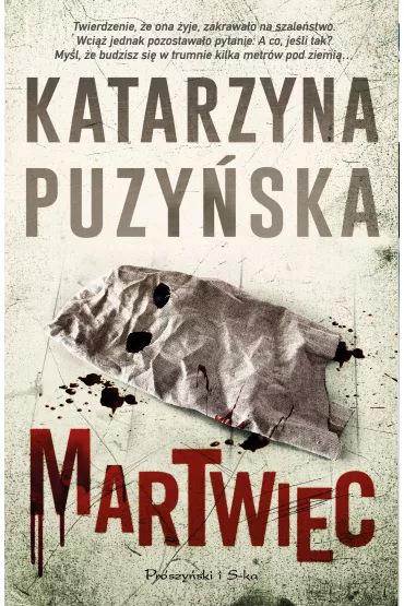 Martwiec. Lipowo. Tom 13 - Katarzyna Puzy�ska