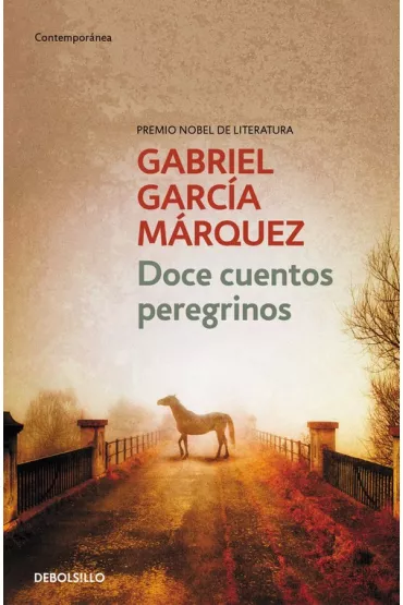Doce cuentos peregrinos - Gabriel Garcia Marquez