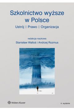 eBook Szkolnictwo wysze w Polsce. Ustrj, prawo, organizacja pdf epub