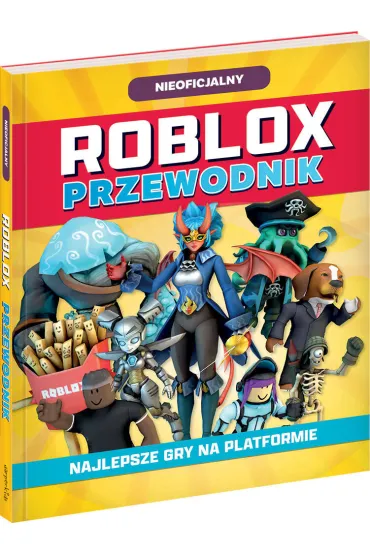 Roblox. Przewodnik. Najlepsze gry na platformie