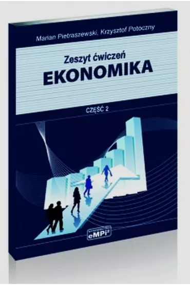 Ekonomika �wiczenia cz�� 2 - Krzysztof Potoczny, Marian Pietraszewski