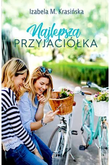 Najlepsza przyjaci�ka - Izabela M. Krasi�ska
