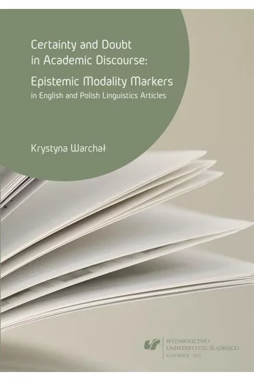 Certainty and doubt in academic discourse - Krystyna Warcha�