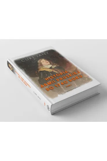 Historia armii pruskiej do 1740 roku. Tom 1 - Curt Jany