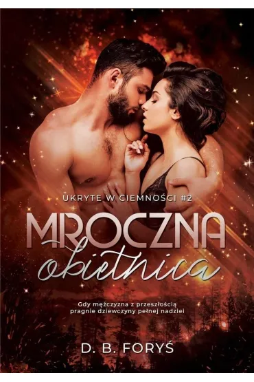 Mroczna obietnica. Ukryte w ciemno�ci. Tom 2 - D. B. Fory�