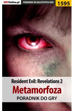 eBook Resident Evil: Revelations 2 - Metamorfoza - poradnik do gry pdf epub