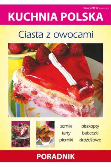 Kuchnia polska. Ciasta z owocami - Anna Smaza