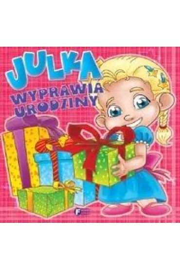 Julka wyprawia urodziny - Izabela J�draszek