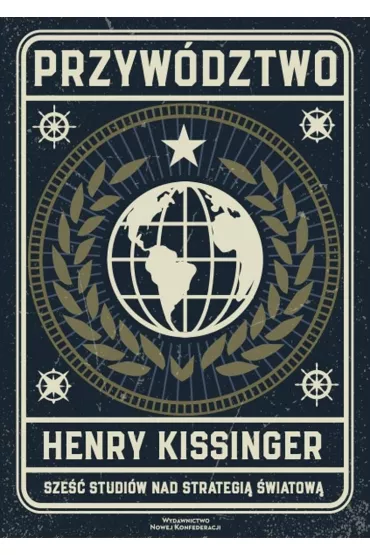 Przywdztwo - Henry Kissinger