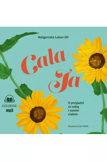 Audiobook Caa ja O przyjani ze sob i swoim ciaem mp3 - Magorzata Lekan