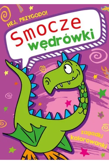 Hej, przygodo! Smocze w�dr�wki - Zbigniew Dobosz, Sabina  Grabias