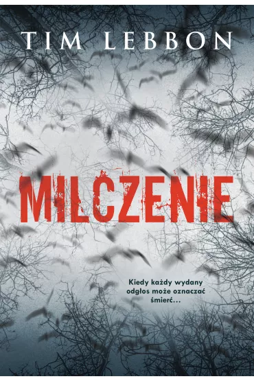 Milczenie - Tim Lebbon