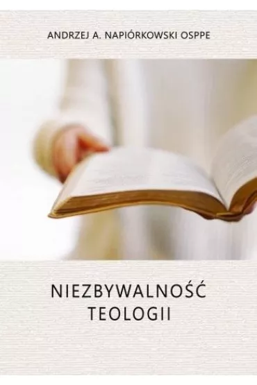 Niezbywalno�� teologii - Andrzej A. Napi�rkowski