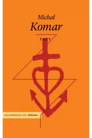 Trzy - Micha� Komar