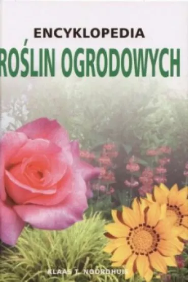 Encyklopedia ro�lin ogrodowych - T. Klaas Noordhuis