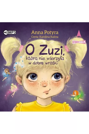 Audiobook CD MP3 O Zuzi, kt�ra nie wierzy�a w dobre wr�ki - Anna Potyra