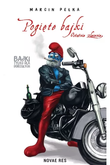 Pogi�te bajki. Ostatnie zlecenie - Marcin Pe�ka