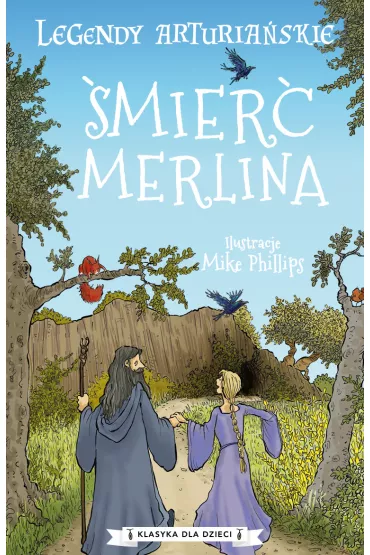 �mier� Merlina. Legendy arturia�skie. Tom 9 - Anonim