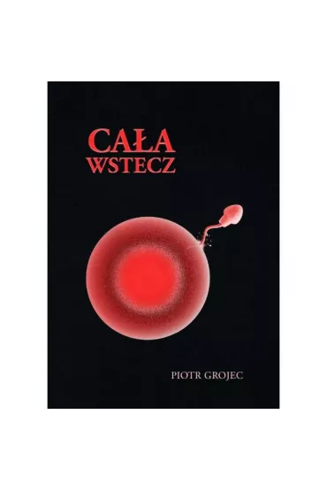 Ca�a wstecz - Piotr Grojec