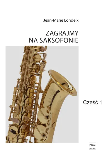 Zagrajmy na saksofonie cz.1 - Jean-Marie Londeix