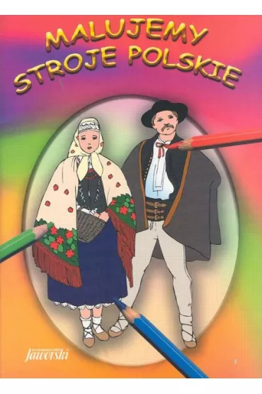 Malujemy stroje polskie - Malwina Wieczorek Brade
