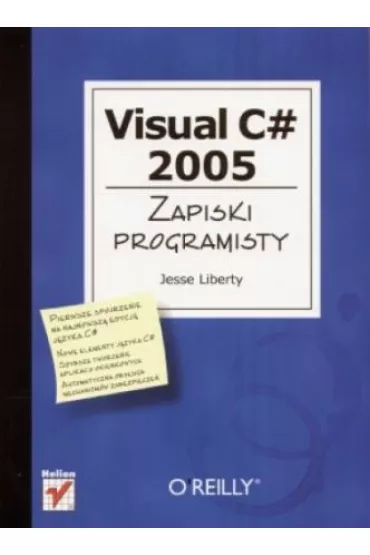 Visual C# 2005. Zapiski programisty - Jesse Liberty - Jesse Liberty