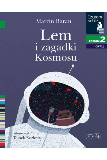 Lem i zagadki Kosmosu. Czytam sobie. Poziom 2 - Marcin Baran