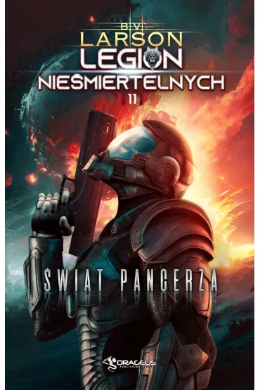 �wiat Pancerza. Legion Nie�miertelnych. Tom 11 - Brian V. Larson