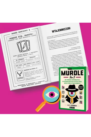 Murdle. 100 zagadek kryminalnych do rozwik�ania przy u�yciu logiki, wiedzy oraz sztuki dedukcji. Tom 3 - G. T. Karber