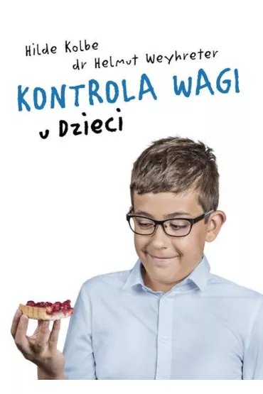 Kontrola wagi u dzieci - Weyhreter Helmut, Hilde Kolbe