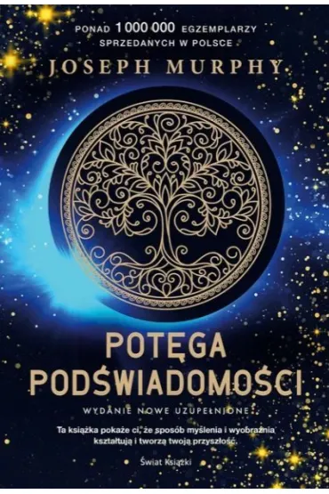 Pot�ga pod�wiadomo�ci (edycja kolekcjonerska) - Joseph Murphy