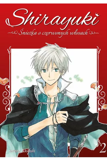 Shirayuki. �nie�ka o czerwonych w�osach. Tom 2 - Sorata Akiduki