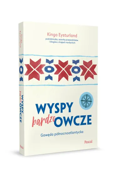 Wyspy (bardzo) Owcze. Gaw�da p�nocnoatlantycka - Kinga Antonina  Eysturland