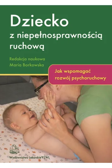 Dziecko z niepe�nosprawno�ci� ruchow�