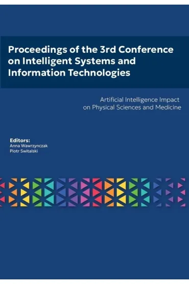 Proceedings of the 3rd Conference on Intelligent.. - Piotr �witalski, Anna  Wawrzy�czak