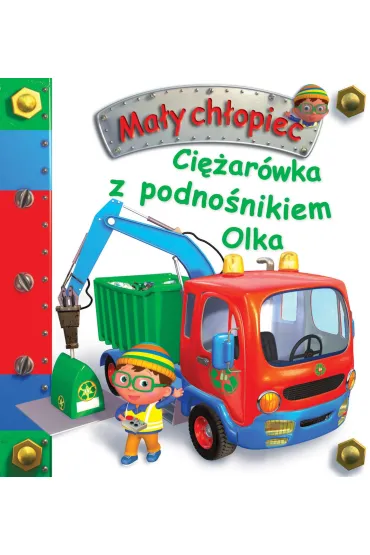 Ci�ar�wka z podno�nikiem Olka. Ma�y ch�opiec - Nathalie Belineau