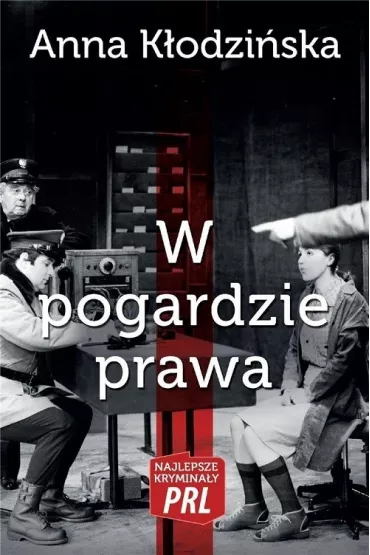 W pogardzie prawa - Anna K�odzi�ska